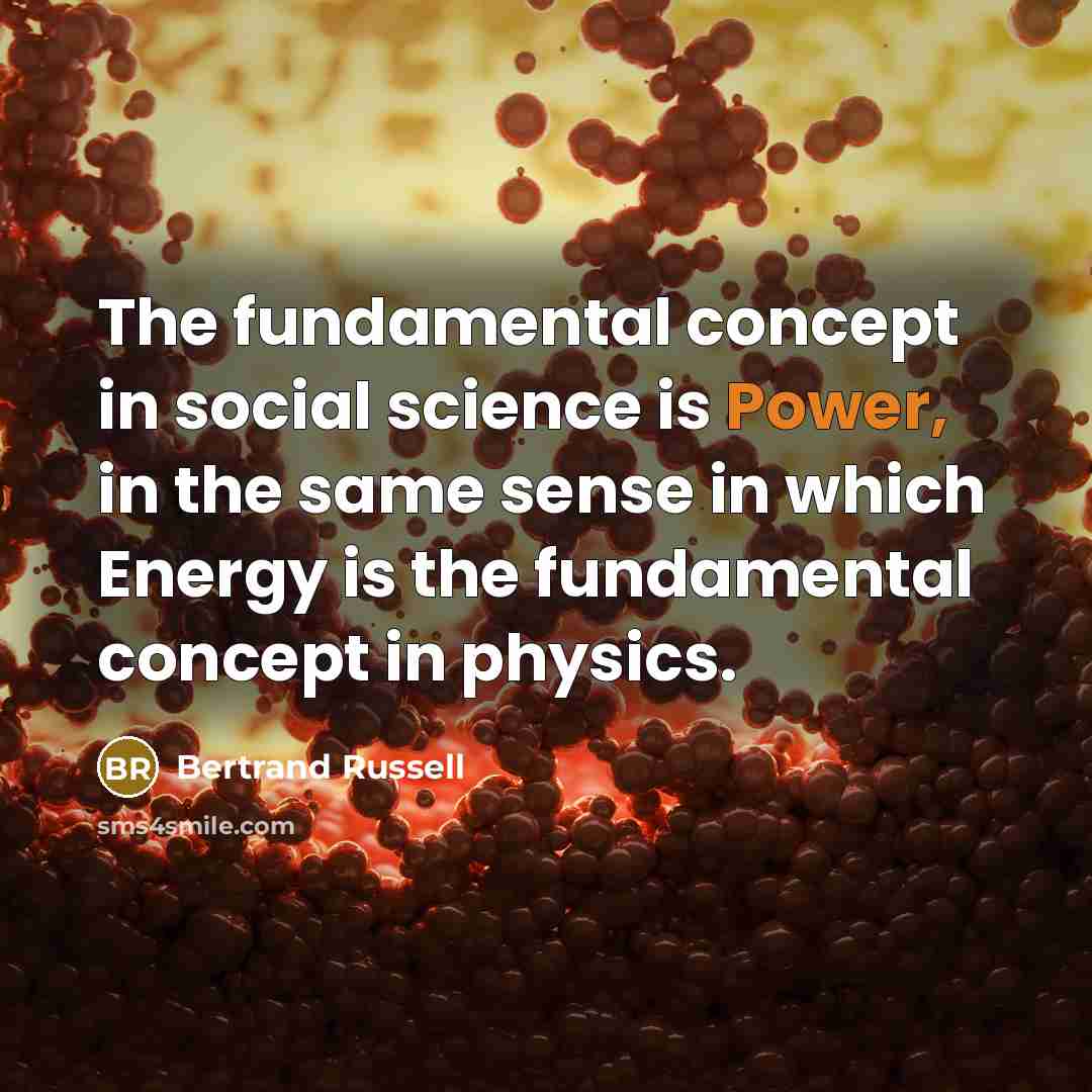 “The fundamental concept in social science is Power, in the…” quote by Bertrand Russell