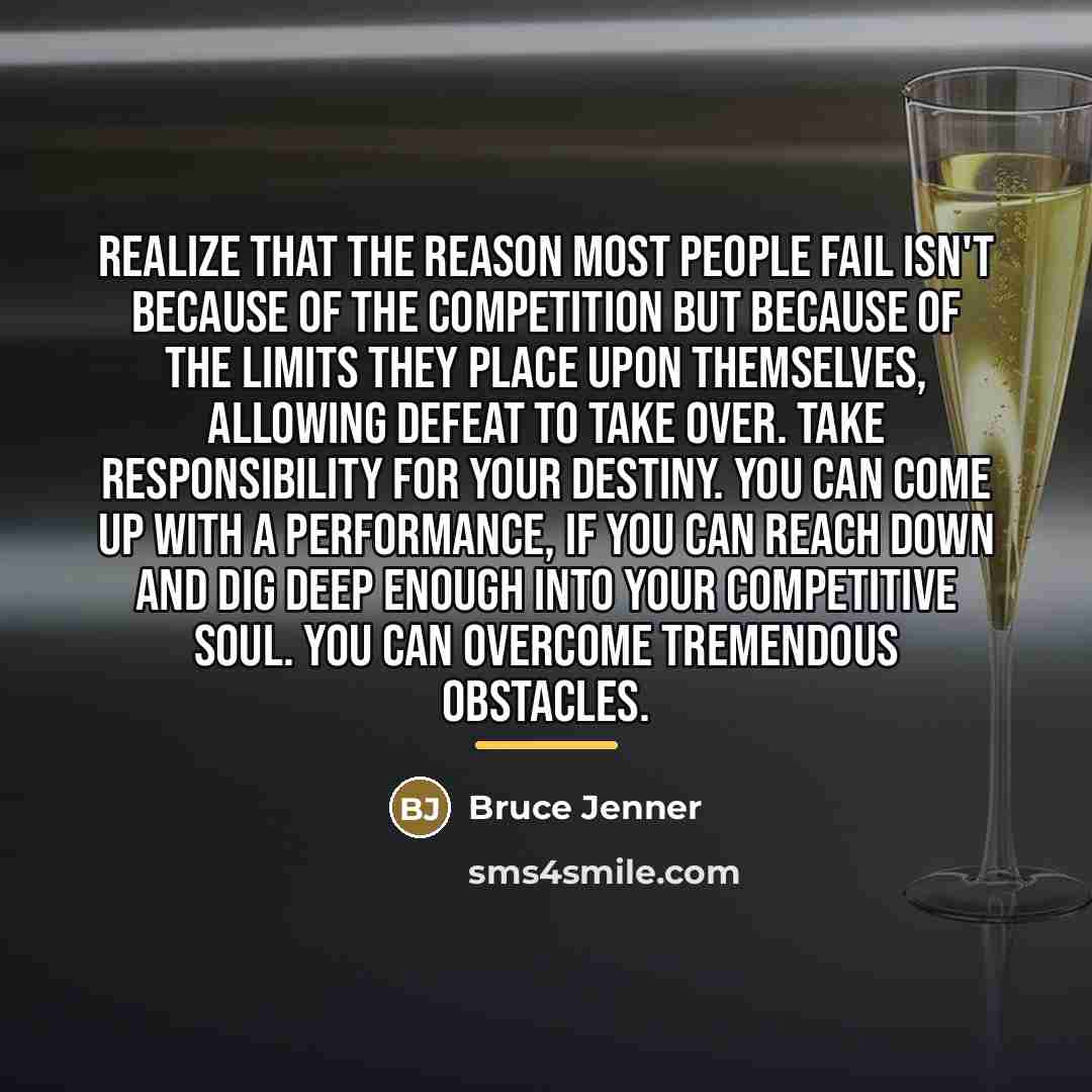 “Realize that the reason most people fail isn't because of…” quote by Bruce Jenner