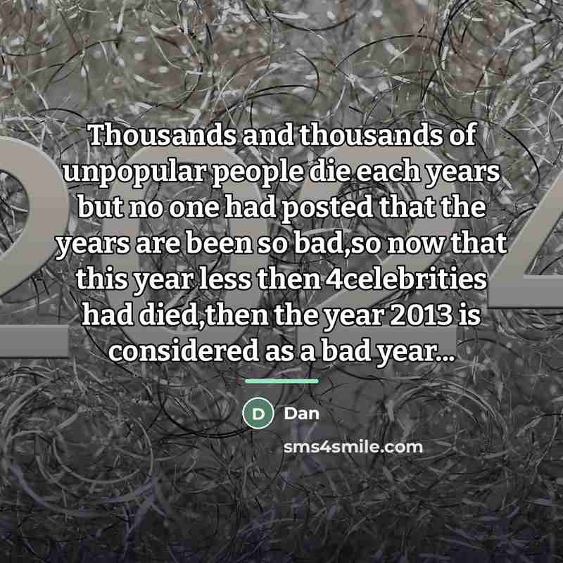 “Thousands and thousands of unpopular people die each years but…” quote by Dan