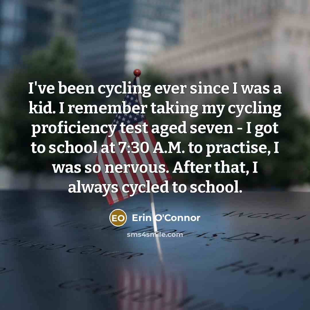 “I've been cycling ever since I was a kid. I…” quote by Erin O'Connor