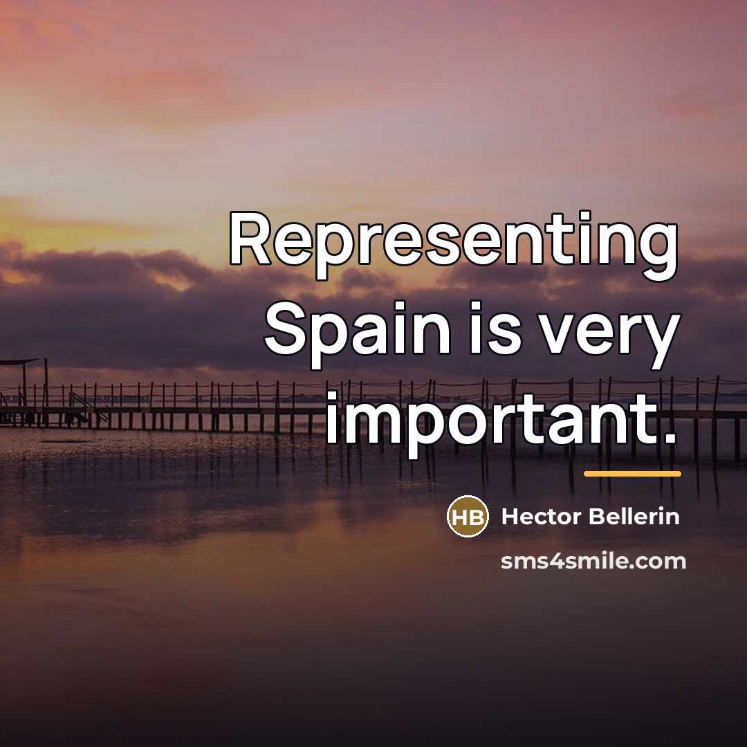 “Representing Spain is very important.…” quote by Hector Bellerin