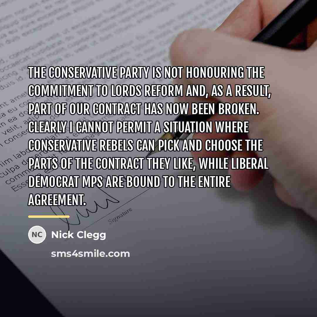 “The Conservative Party is not honouring the commitment to Lords…” quote by Nick Clegg