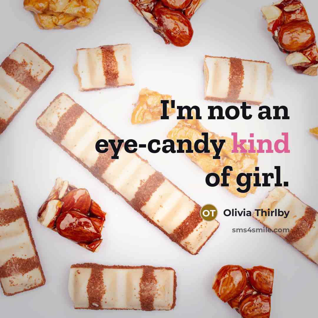 “I'm not an eye-candy kind of girl.…” quote by Olivia Thirlby