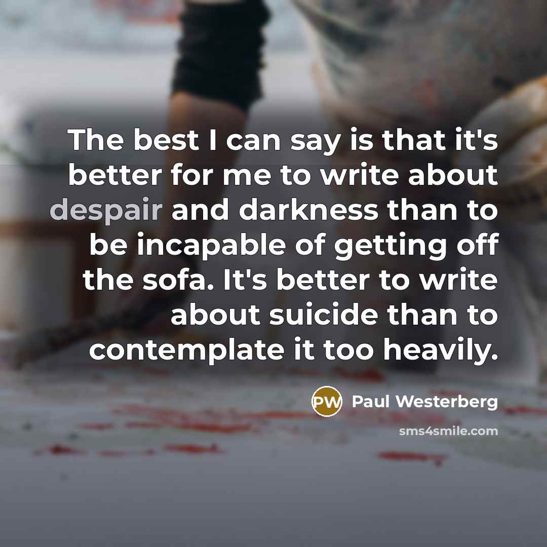 “The best I can say is that it's better for…” quote by Paul Westerberg