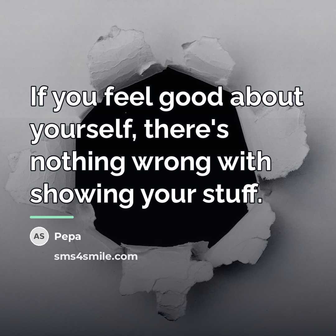 “If you feel good about yourself, there's nothing wrong with…” quote by Pepa