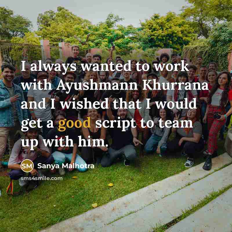 “I always wanted to work with Ayushmann Khurrana and I…” quote by Sanya Malhotra