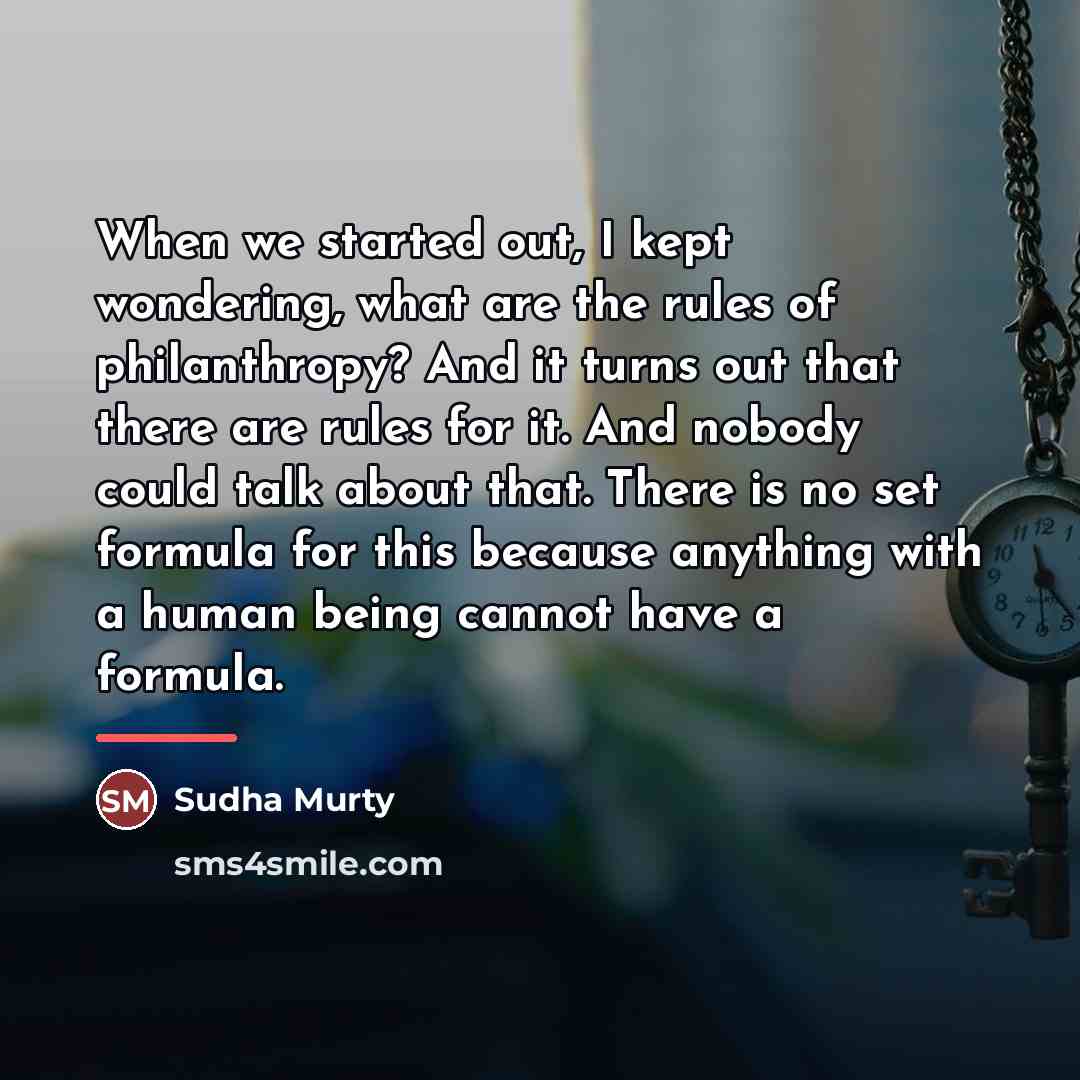“When we started out, I kept wondering, what are the…” quote by Sudha Murty