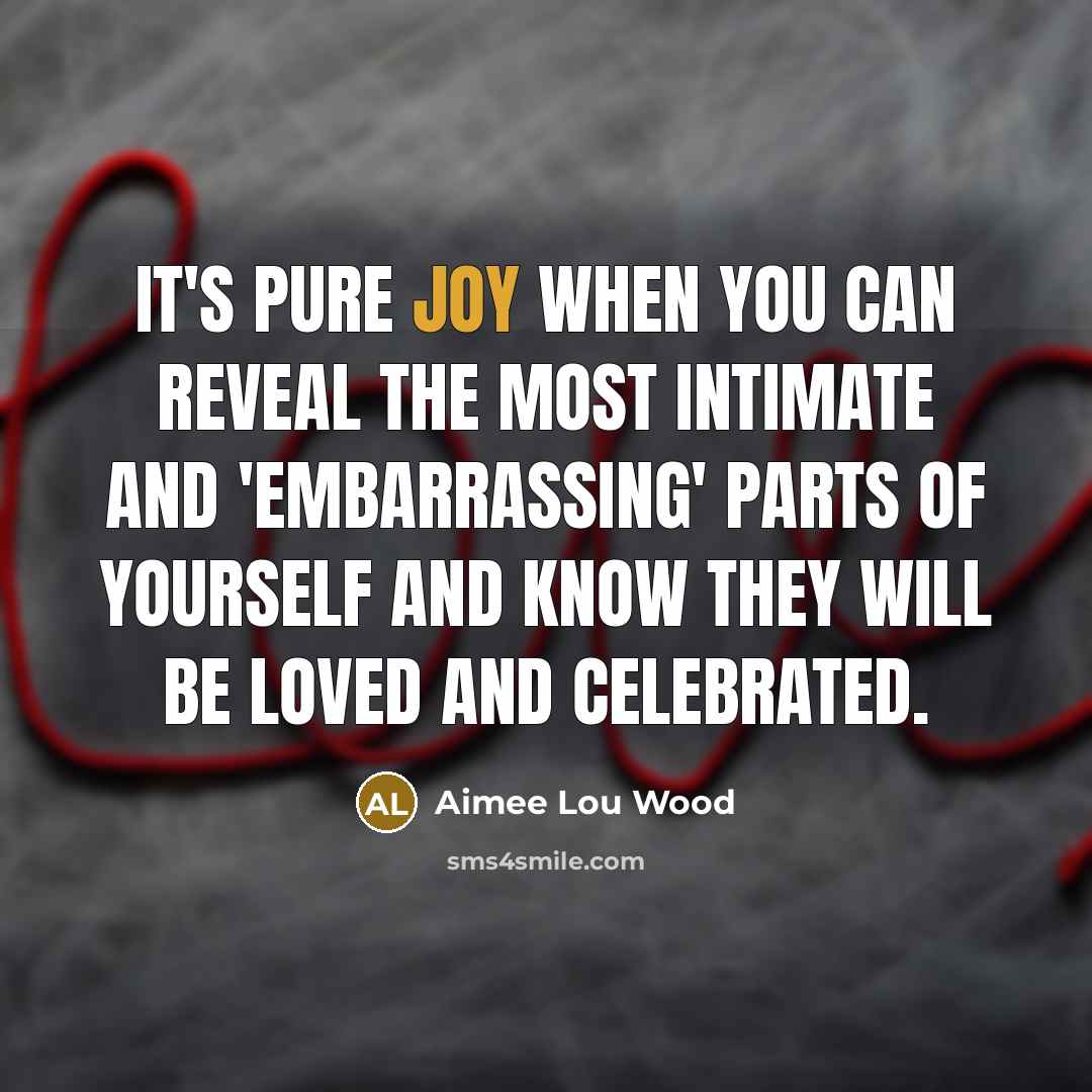 “It's pure joy when you can reveal the most intimate…” quote by Aimee Lou Wood