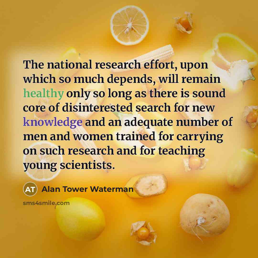 “The national research effort, upon which so much depends, will…” quote by Alan Tower Waterman