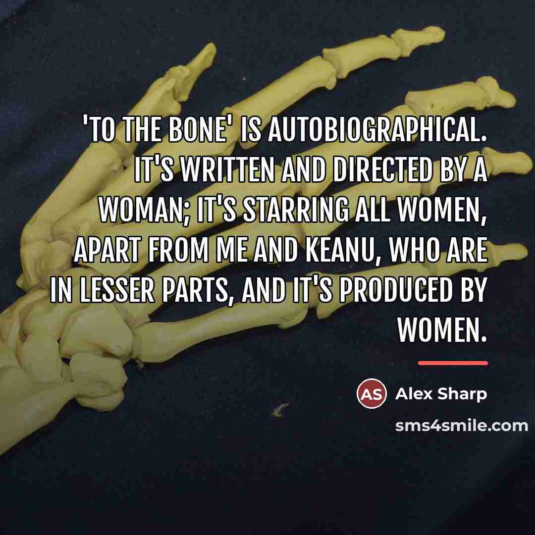 “'To the Bone' is autobiographical. It's written and directed by…” quote by Alex Sharp