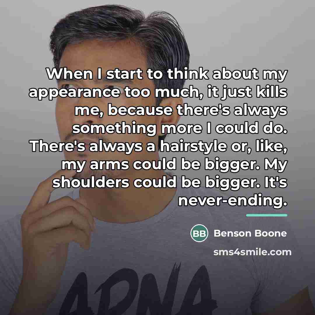 “When I start to think about my appearance too much,…” quote by Benson Boone