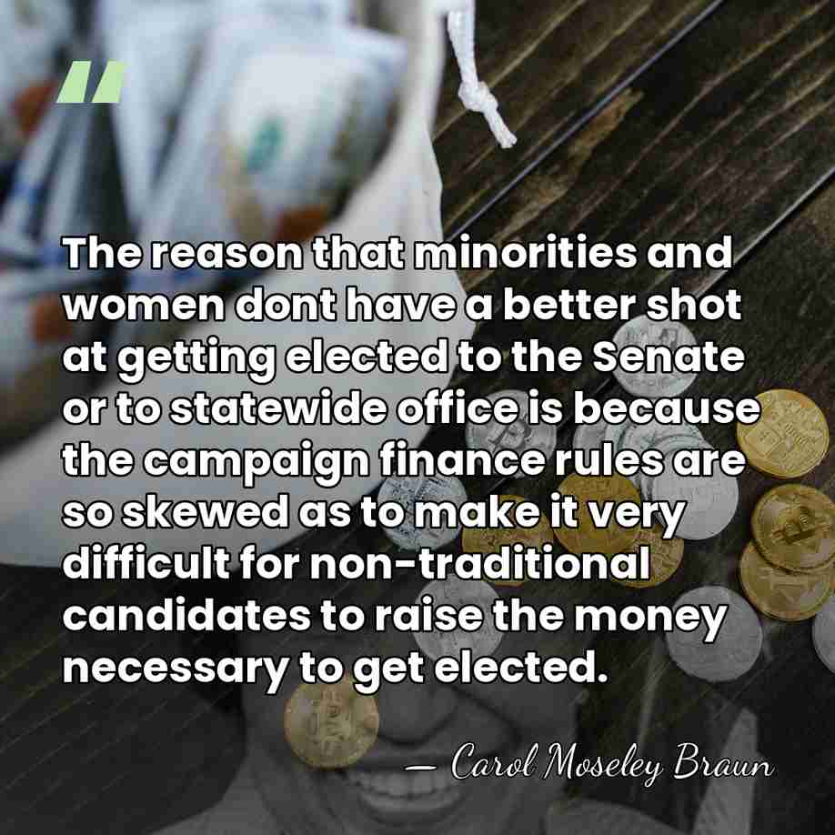 The reason that minorities and women dont have a better shot at&hellip; - Carol Moseley Braun