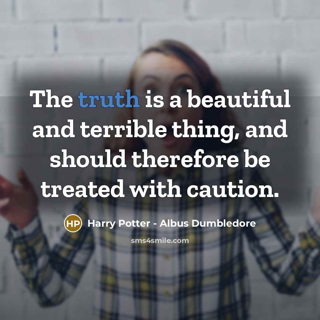 “The truth is a beautiful and terrible thing, and should…” quote by Harry Potter - Albus Dumbledore