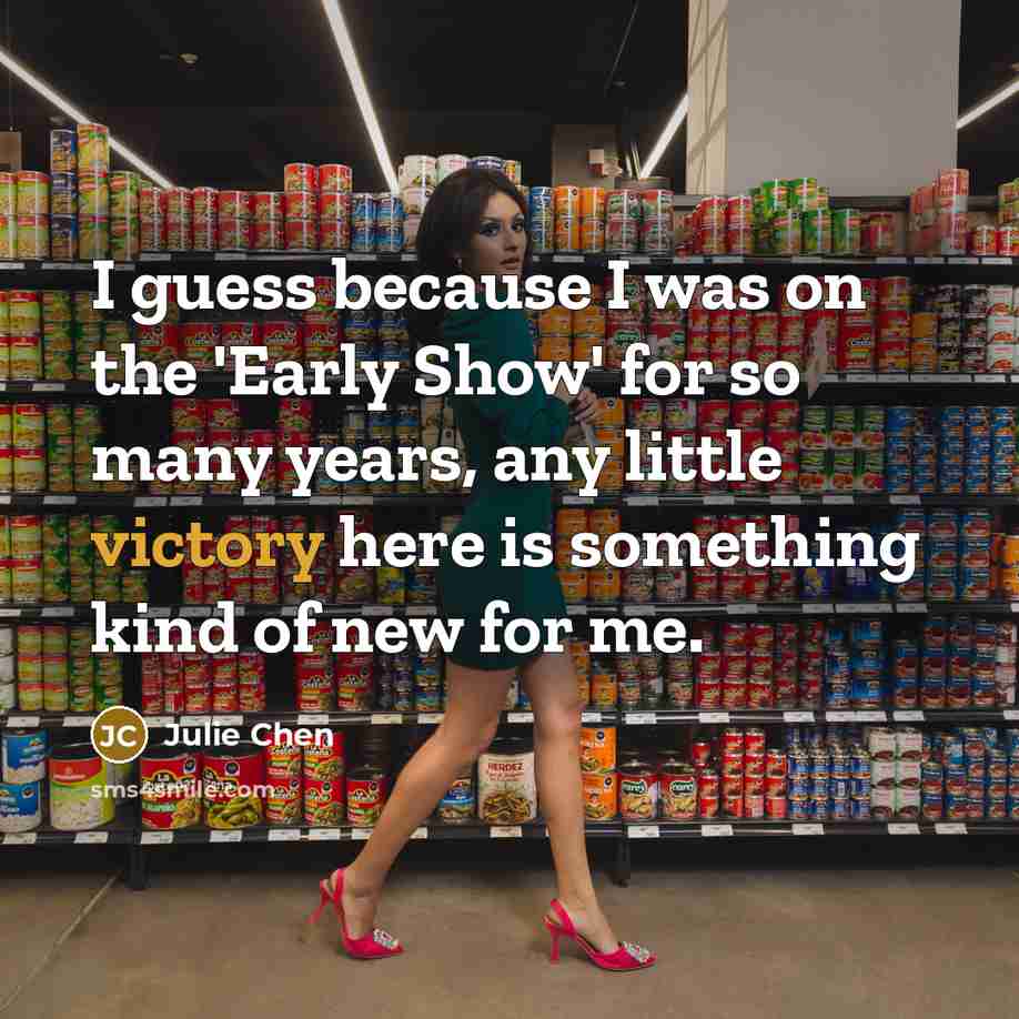 “I guess because I was on the 'Early Show' for…” quote by Julie Chen