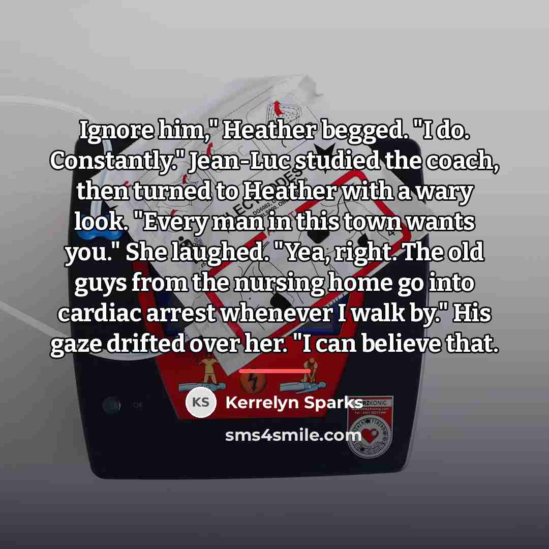 “Ignore him," Heather begged. "I do. Constantly." Jean-Luc studied the…” quote by Kerrelyn Sparks