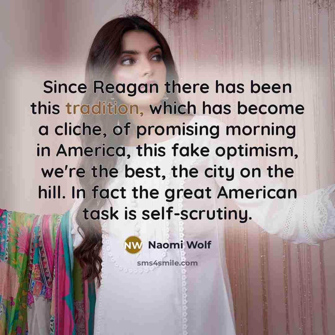 “Since Reagan there has been this tradition, which has become…” quote by Naomi Wolf