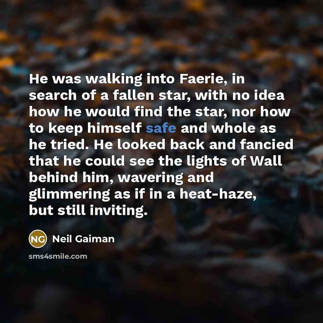 “He was walking into Faerie, in search of a fallen…” quote by Neil Gaiman