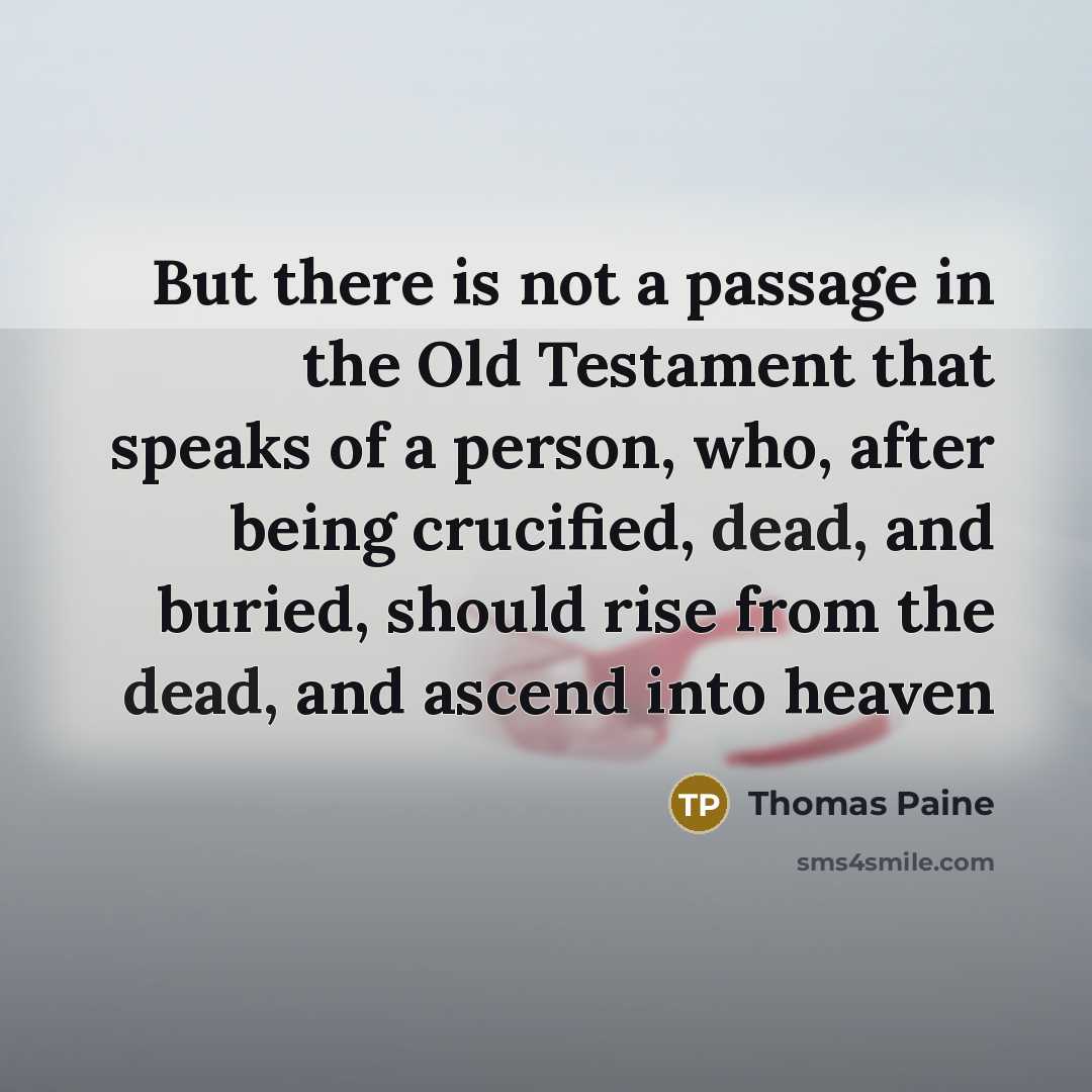 “But there is not a passage in the Old Testament…” quote by Thomas Paine