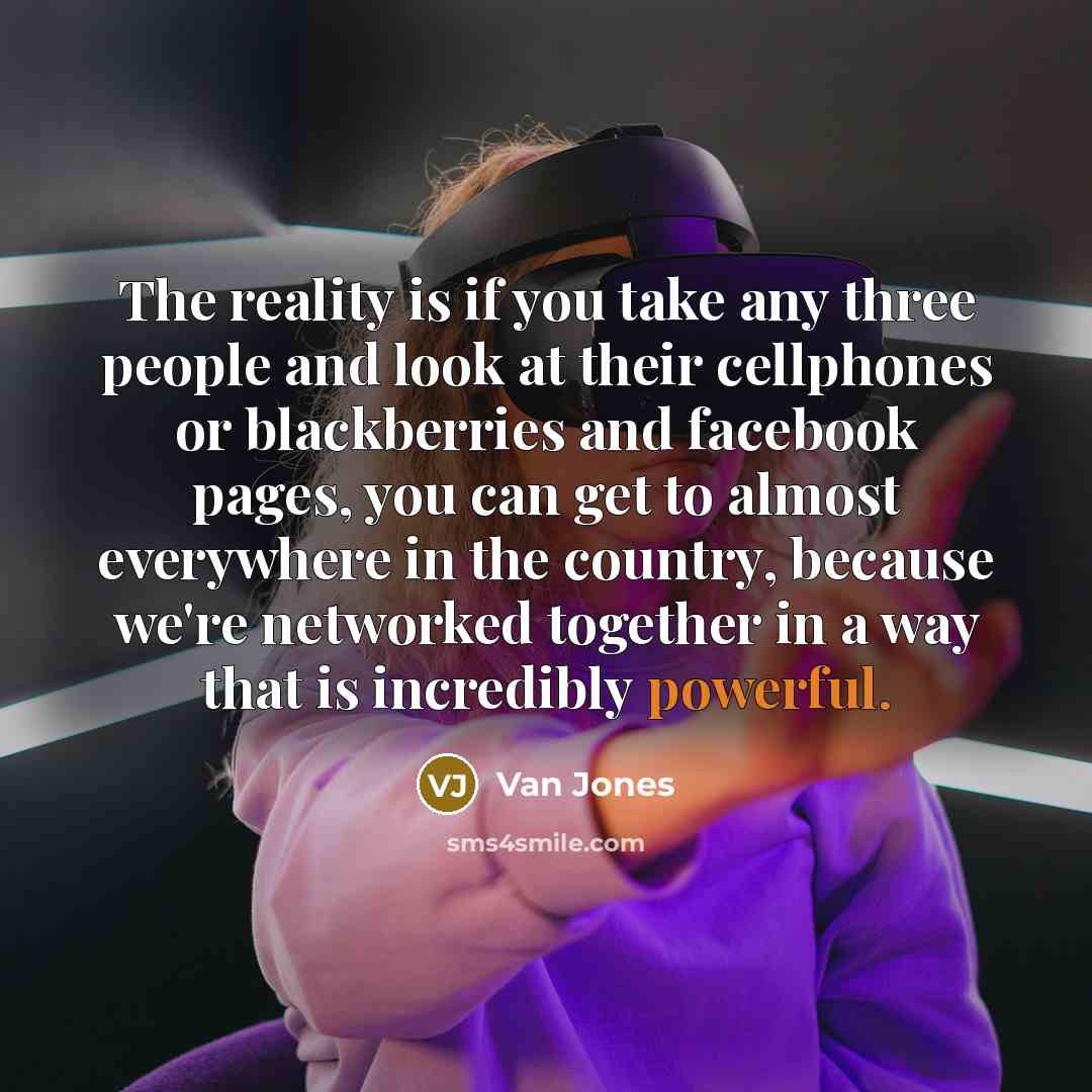 “The reality is if you take any three people and…” quote by Van Jones