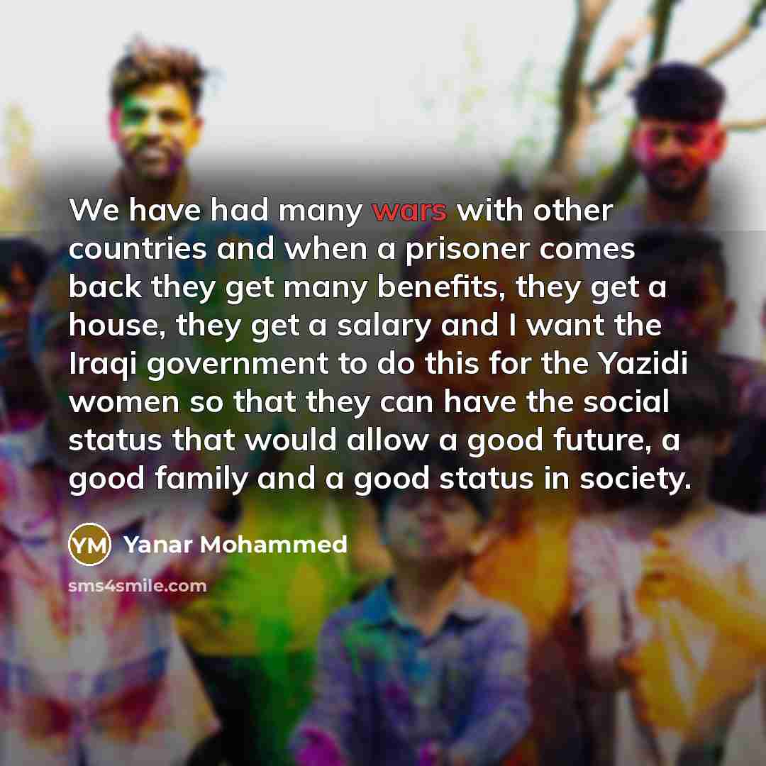 “We have had many wars with other countries and when…” quote by Yanar Mohammed