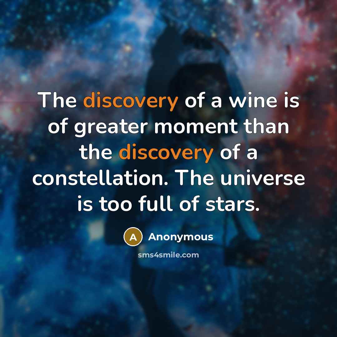 “The discovery of a wine is of greater moment than…” quote by Anonymous