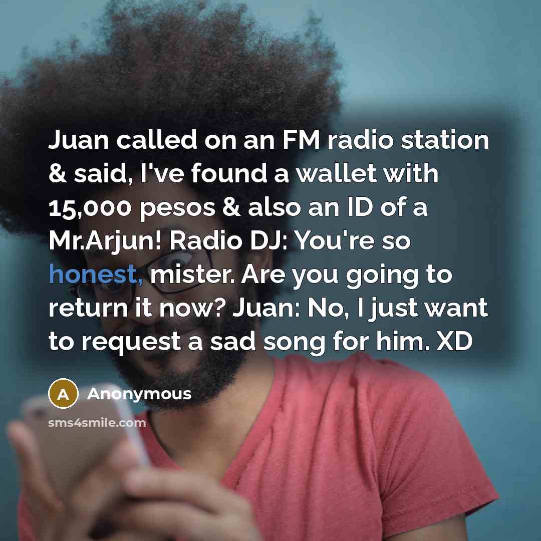 “Juan called on an FM radio station & said, I've…” quote by Anonymous