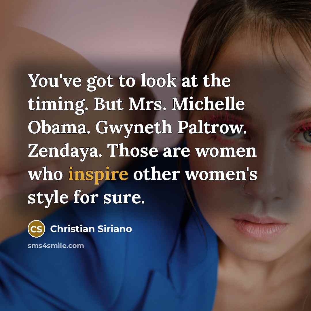 “You've got to look at the timing. But Mrs. Michelle…” quote by Christian Siriano