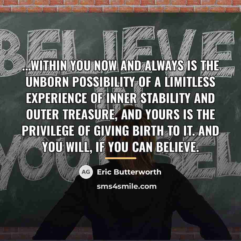 “...within you now and always is the unborn possibility of…” quote by Eric Butterworth