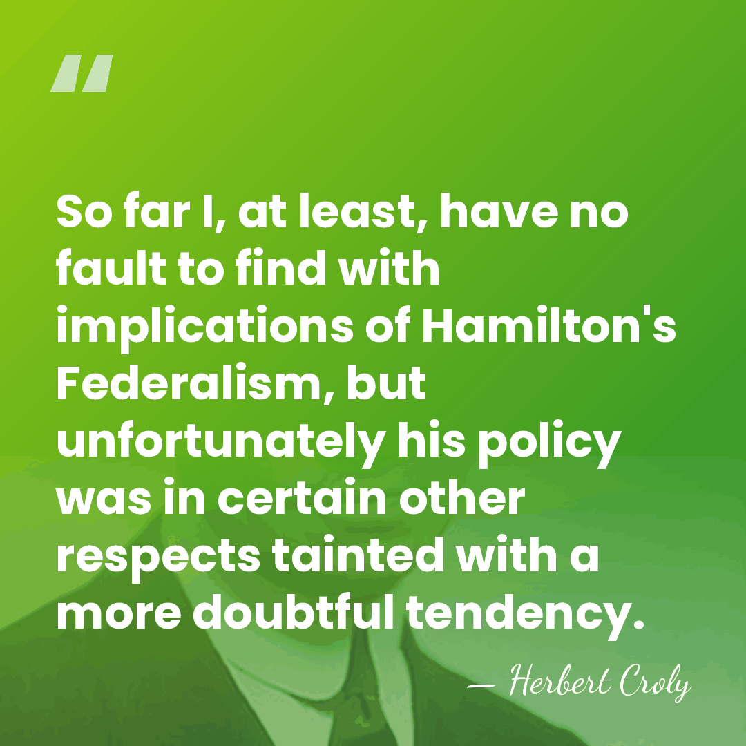 So far I, at least, have no fault to find with implications&hellip; - Herbert Croly