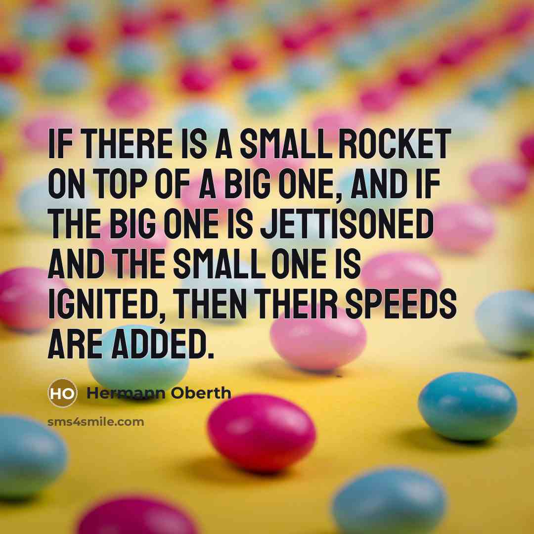 “If there is a small rocket on top of a…” quote by Hermann Oberth