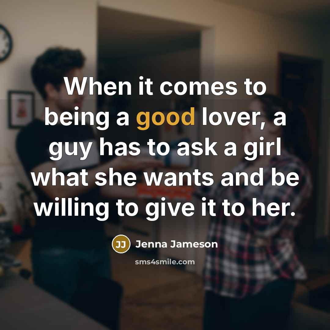 “When it comes to being a good lover, a guy…” quote by Jenna Jameson