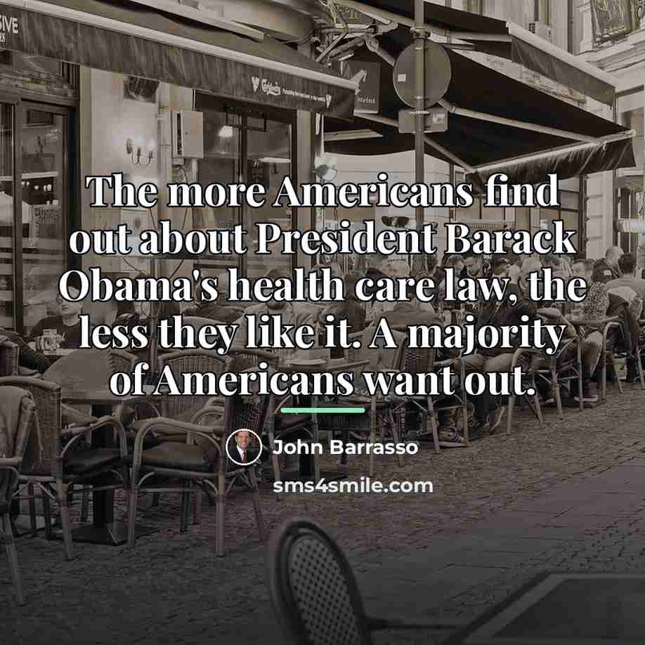 “The more Americans find out about President Barack Obama's health…” quote by John Barrasso