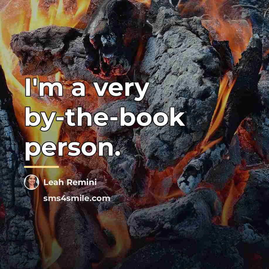 “I'm a very by-the-book person.…” quote by Leah Remini
