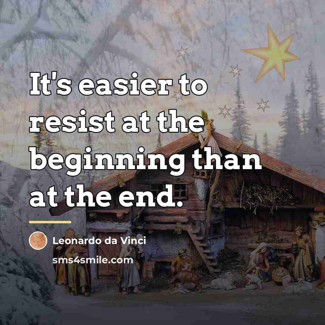 “It's easier to resist at the beginning than at the…” quote by Leonardo da Vinci