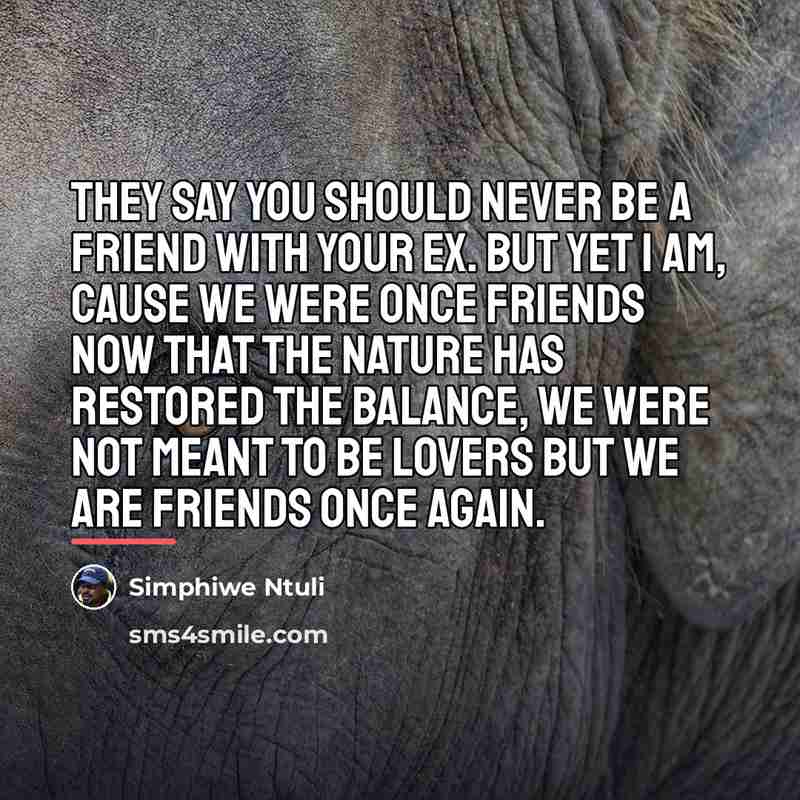 “They say you should never be a friend with your…” quote by Simphiwe Ntuli