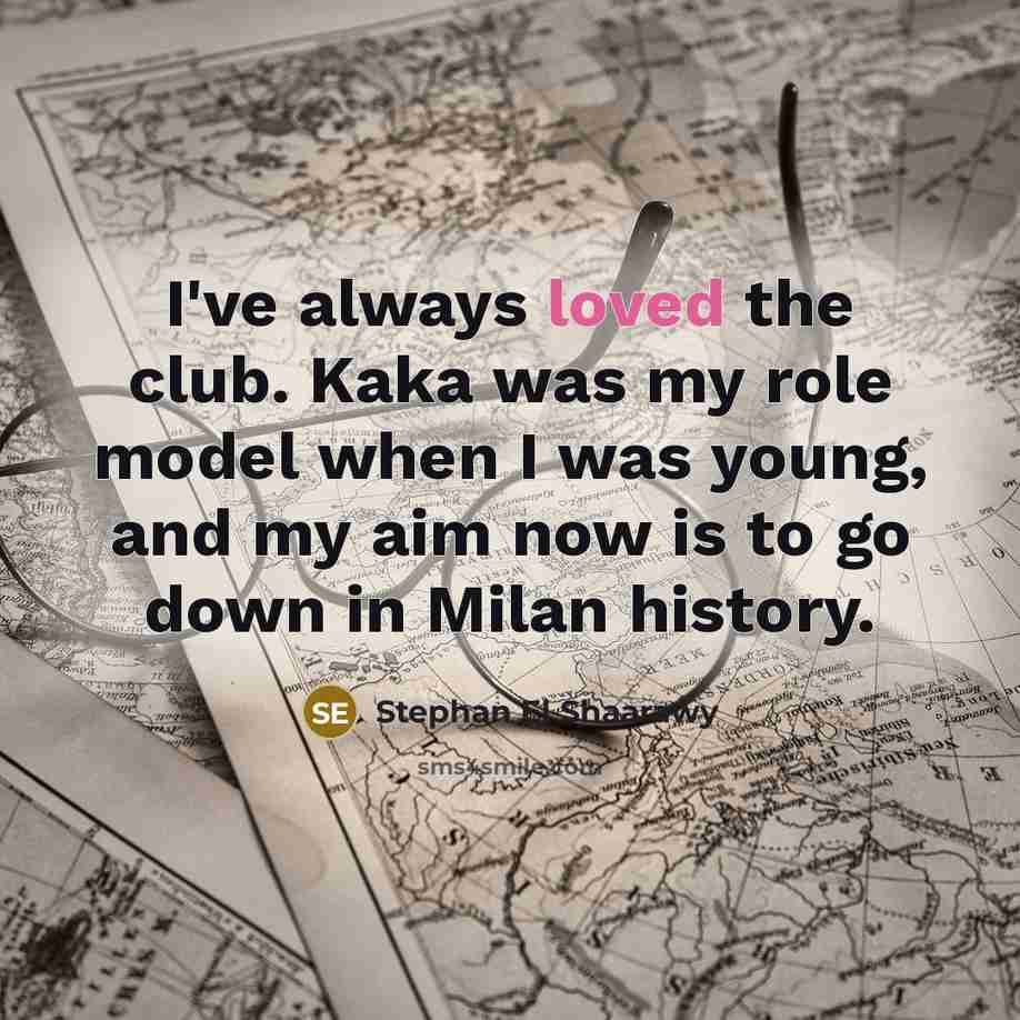 “I've always loved the club. Kaka was my role model…” quote by Stephan El Shaarawy