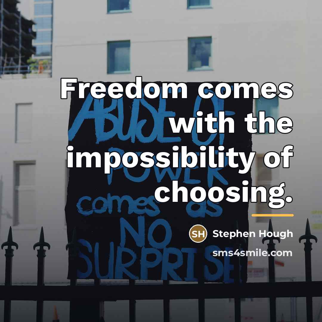 “Freedom comes with the impossibility of choosing.…” quote by Stephen Hough