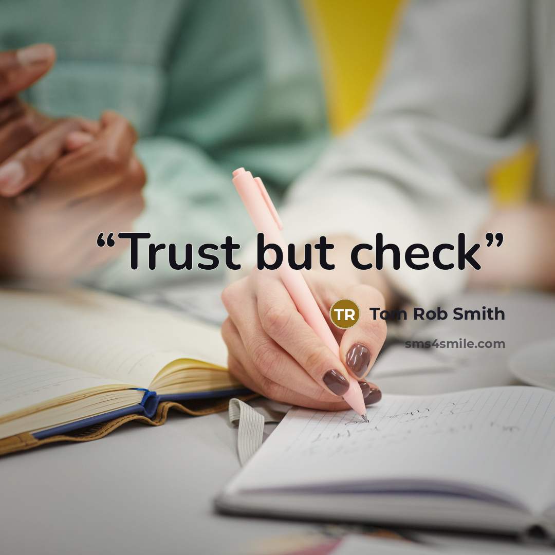 “Trust but check” quote by Tom Rob Smith