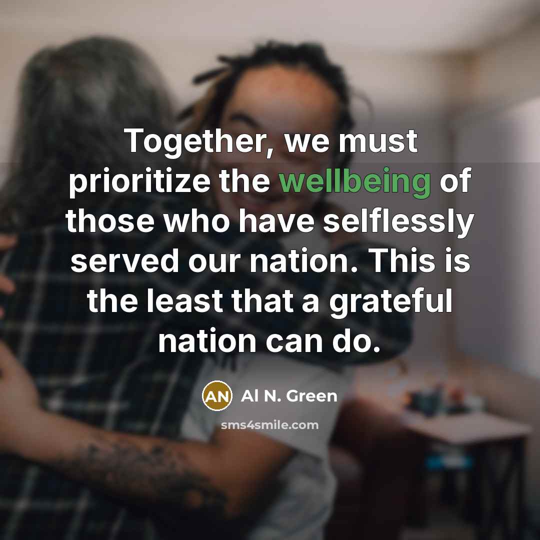 “Together, we must prioritize the wellbeing of those who have…” quote by Al N. Green