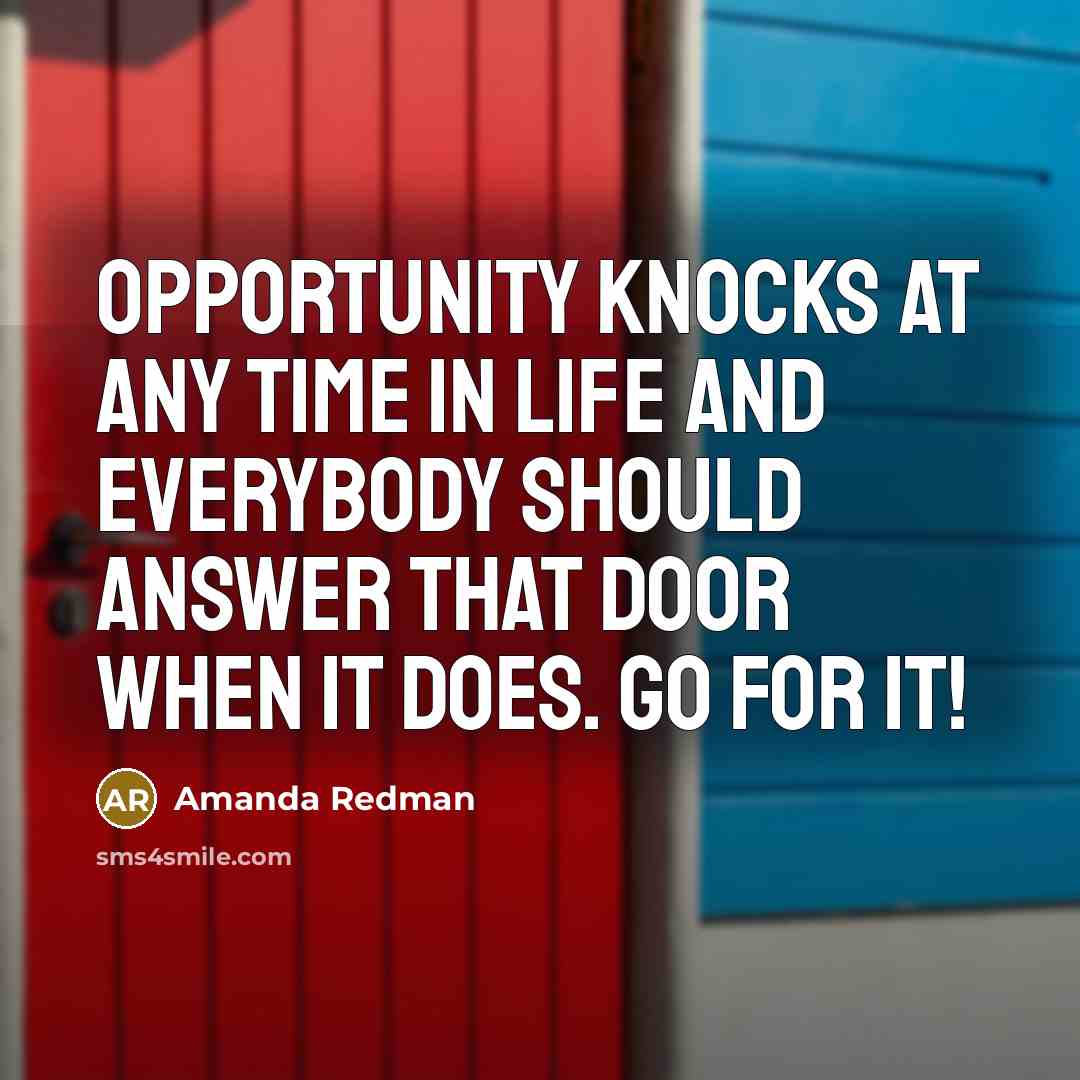 “Opportunity knocks at any time in life and everybody should…” quote by Amanda Redman