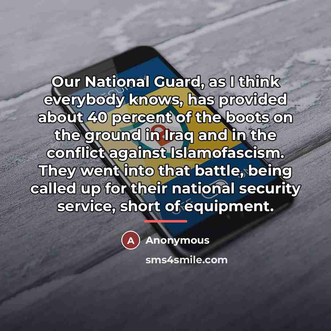 “Our National Guard, as I think everybody knows, has provided…” quote by Anonymous