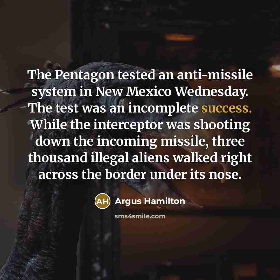 “The Pentagon tested an anti-missile system in New Mexico Wednesday.…” quote by Argus Hamilton