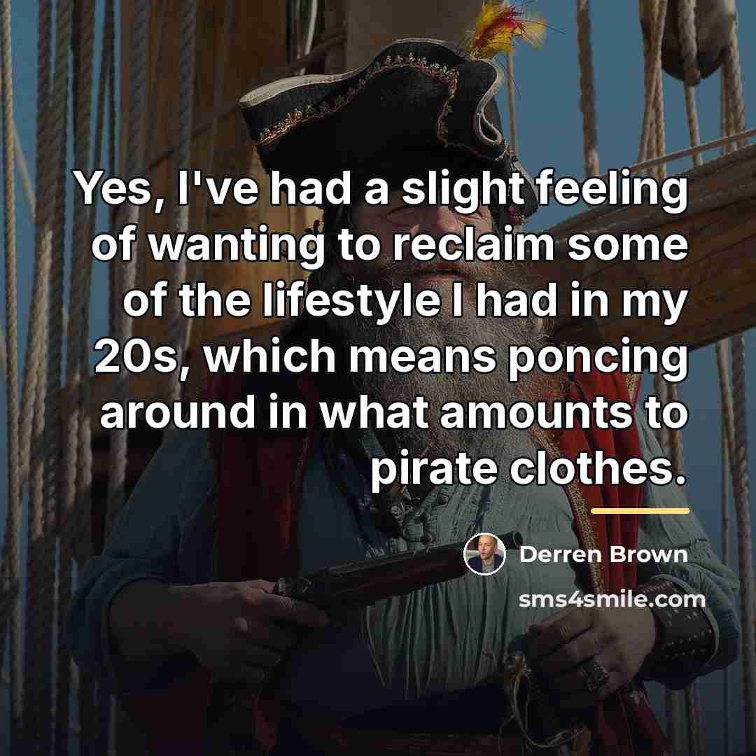 “Yes, I've had a slight feeling of wanting to reclaim…” quote by Derren Brown