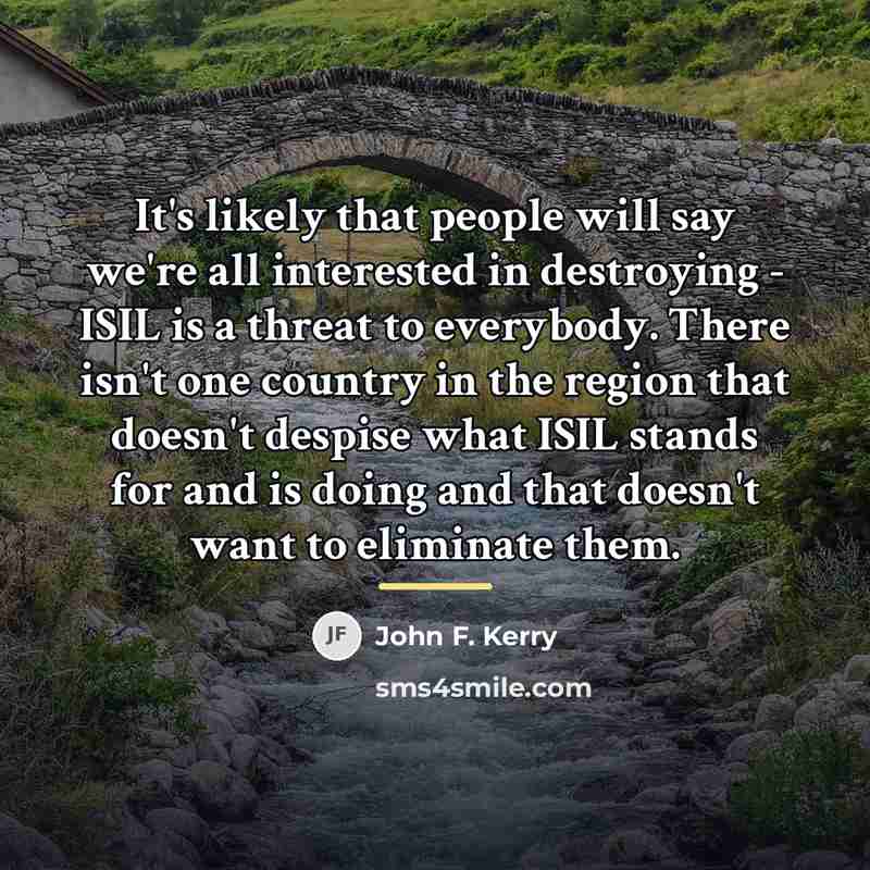 “It's likely that people will say we're all interested in…” quote by John F. Kerry