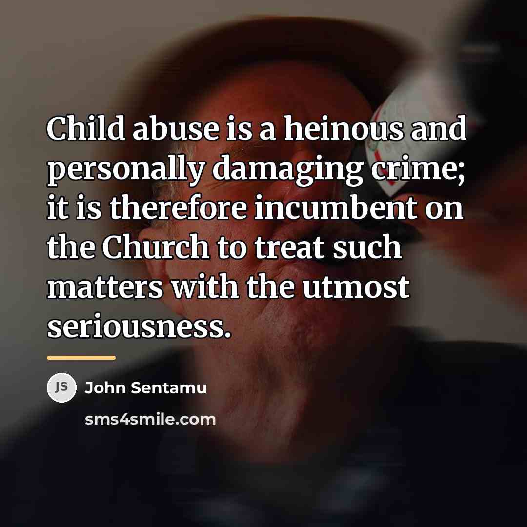 “Child abuse is a heinous and personally damaging crime; it…” quote by John Sentamu