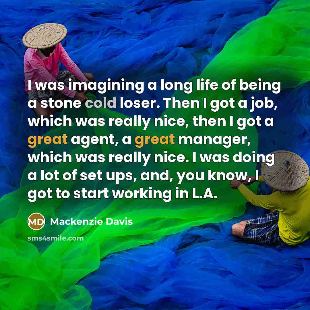 “I was imagining a long life of being a stone…” quote by Mackenzie Davis