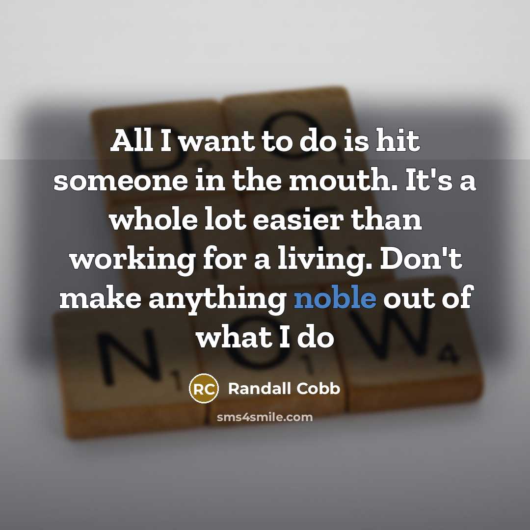 “All I want to do is hit someone in the…” quote by Randall Cobb