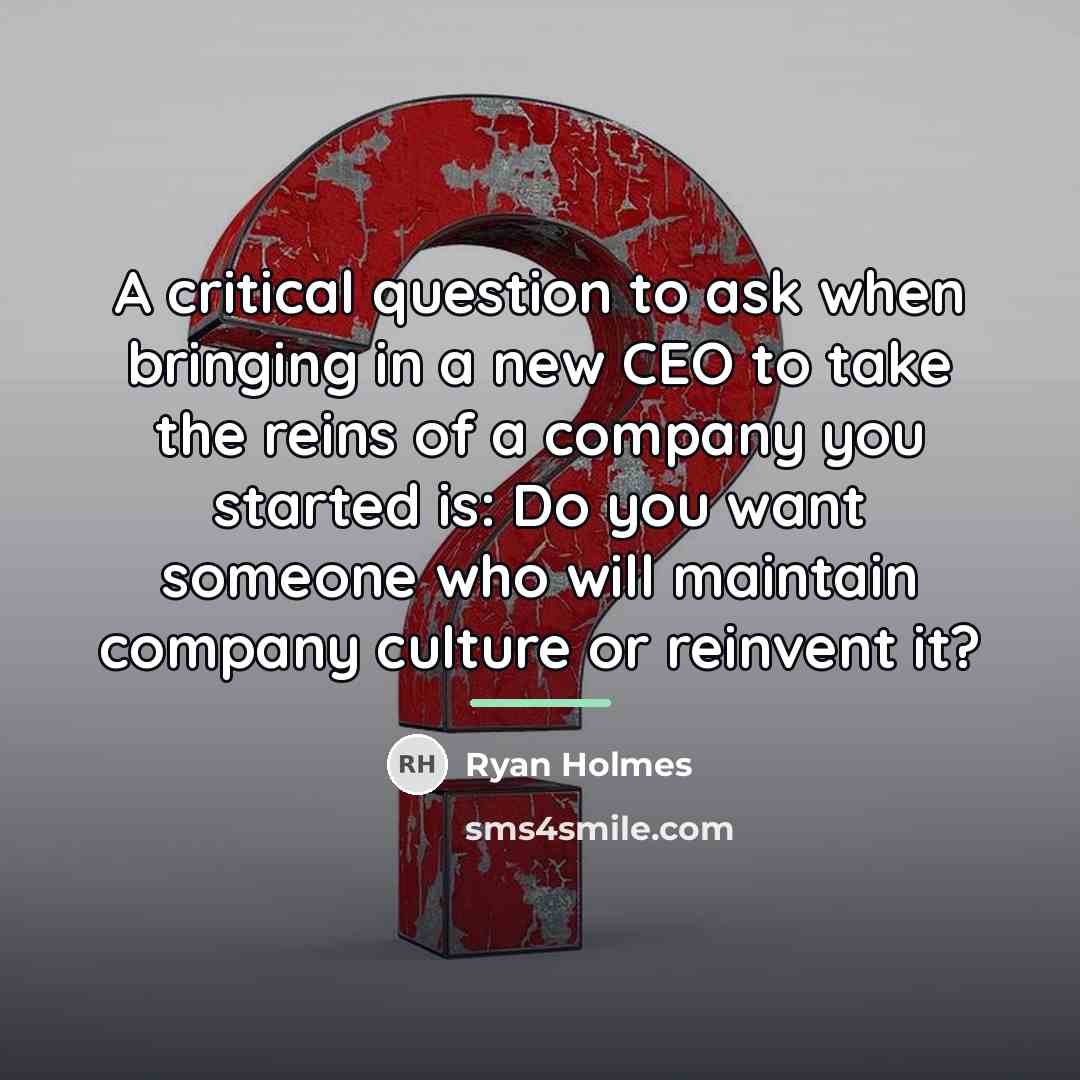 “A critical question to ask when bringing in a new…” quote by Ryan Holmes