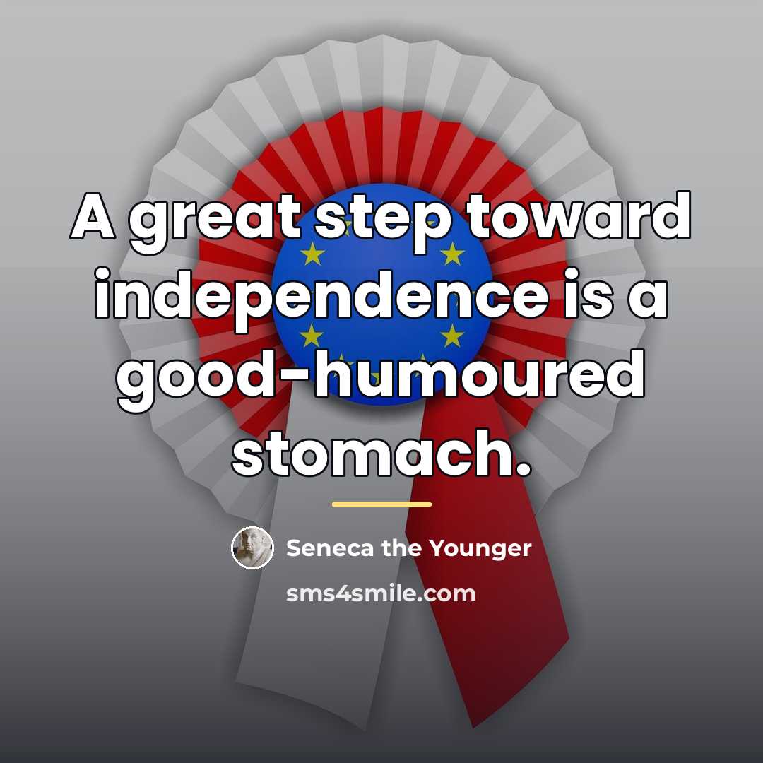 “A great step toward independence is a good-humoured stomach.…” quote by Seneca the Younger