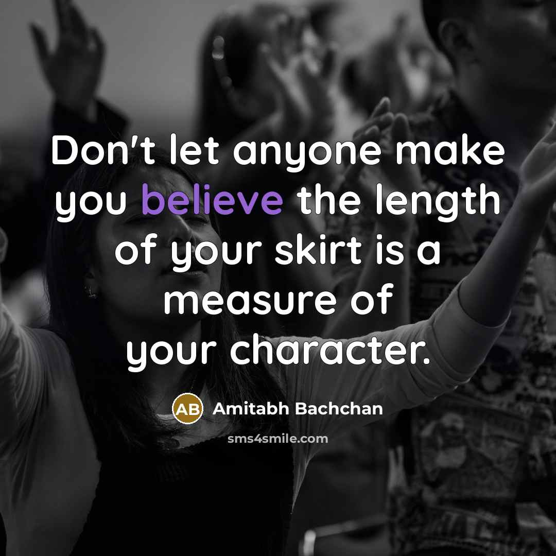 “Don't let anyone make you believe the length of your…” quote by Amitabh Bachchan